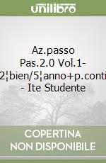 Az.passo Pas.2.0 Vol.1- 2¦bien/5¦anno+p.conti - Ite Studente libro