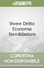 Vivere Diritto Economia Ite+didastore
