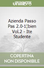 Azienda Passo Pas 2.0-1¦bien Vol.2 - Ite Studente libro