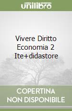 Vivere Diritto Economia 2 Ite+didastore libro