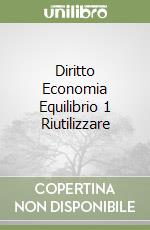 Diritto Economia Equilibrio 1 Riutilizzare libro