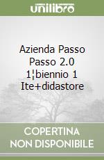 Azienda Passo Passo 2.0 1¦biennio 1 Ite+didastore libro