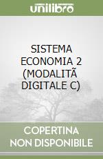 SISTEMA ECONOMIA 2 (MODALITÃ  DIGITALE C) libro