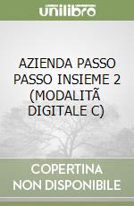 AZIENDA PASSO PASSO INSIEME 2 (MODALITÃ  DIGITALE C) libro