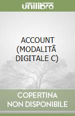 ACCOUNT (MODALITÃ  DIGITALE C) libro