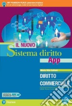 Nuovo sistema diritto app. Diritto commerciale. Per gli Ist. tecnici economici. Con app. Con e-book. Con espansione online (Il) libro usato