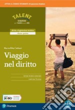 Viaggio nel diritto. Per la 5ª classe degli Ist. tecnici. Con e-book. Con espansione online libro