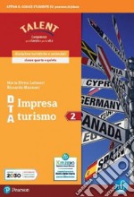 DTA impresa turismo. Per le Scuole superiori. Con e-book. Con espansione online. Vol. 2