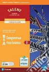 DTA impresa turismo. Per le Scuole superiori. Con e-book. Con espansione online. Vol. 2 libro