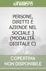 PERSONE, DIRITTI E AZIENDE NEL SOCIALE 3 (MODALITÃ  DIGITALE C)