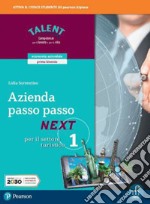 Azienda passo passo next. Ediz. per il settore turistico. Per il biennio degli Ist. tecnici. Con e-book. Con espansione online. Vol. 1 libro