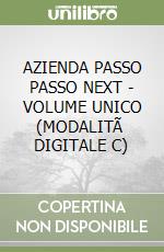 AZIENDA PASSO PASSO NEXT - VOLUME UNICO (MODALITÃ  DIGITALE C) libro