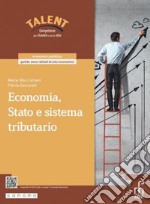 Economia, Stato e sistema tributario. Per il 5° anno degli Ist. tecnici e professionali. Con e-book. Con espansione online libro