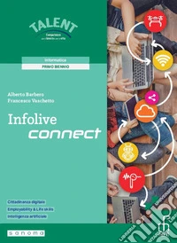 Infolive connect. Per le scuole superiori. Con e-book. Con espansione online libro