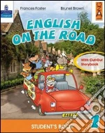 English on the road. Student`s book. Per la 1Âª classe elementare. Con espansione online libro usato