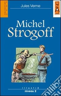 Michel Strogoff. Con CD Audio