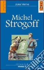 Michel Strogoff. Con CD Audio libro