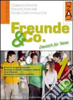 Freunde e Co. - Deutsch für Teens 1