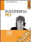Successful PET. Per le Scuole superiori libro