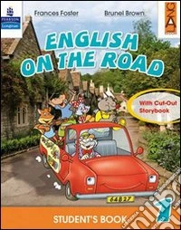 English on the road. Student's book. Per la 5ª classe elementare. Con espansione online libro