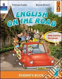 English on the road. Practice book. Per la Scuola elementare. Vol. 4 libro