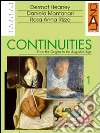 Continuities. Per le Scuole superiori (1) libro