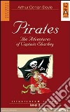 Pirates. The adventures of captain Sharkey. Con CD Audio libro di Conan Doyle Arthur