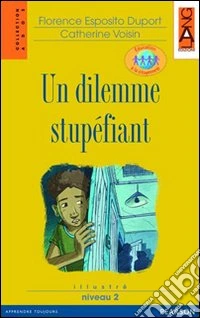 Un Dilemme Stupefiant + Cd Audio libro