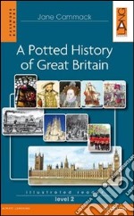 Potted history of Great Britain. Level 2. Con CD Audio libro