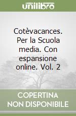 Cotèvacances. Per la Scuola media. Con espansione online. Vol. 2 libro