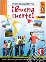 Buena suerte. Per le Scuole superiori!. Con espansione online