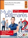 Multipalmares. Per le Scuole superiori. Con espansione online. Vol. 2 libro