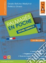 Palmares en poche. Vol. unico. Per le Scuole superiori. Con CD-ROM. Con espansione online libro