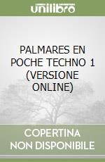 PALMARES EN POCHE TECHNO 1 (VERSIONE ONLINE) libro