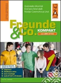 Freunde und co. Kompakt. Con Cittadinanza attivo. Per la Scuola media. Con e-book. Con espansione online. Con libro. Vol. 1 libro