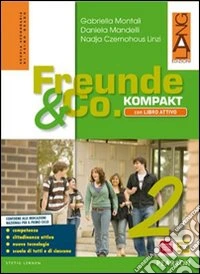 Freunde und co. Kompakt attivo. Per la Scuola media. Con e-book. Con espansione online. Con libro. Vol. 2 libro
