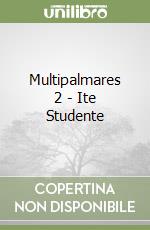 Multipalmares 2 - Ite Studente libro