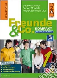 Freunde und co. Kompakt. Per la Scuola media. Con e-book. Con espansione online. Vol. 1 libro