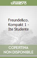 Freunde&co. Kompakt 1 - Ite Studente