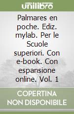 Palmares en poche. Ediz. mylab. Per le Scuole superiori. Con e-book. Con espansione online. Vol. 1 libro