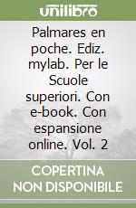 Palmares en poche. Ediz. mylab. Per le Scuole superiori. Con e-book. Con espansione online. Vol. 2 libro