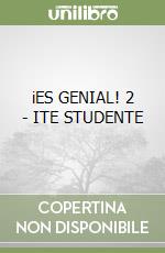 iES GENIAL! 2 - ITE STUDENTE libro