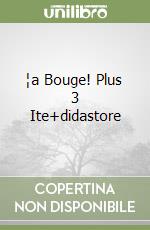 ¦a Bouge! Plus 3 Ite+didastore libro
