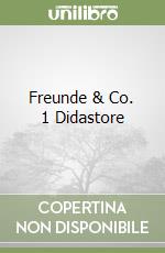 Freunde & Co. 1 Didastore libro