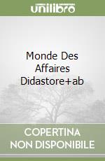 Monde Des Affaires Didastore+ab libro