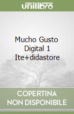 Mucho Gusto Digital 1 Ite+didastore