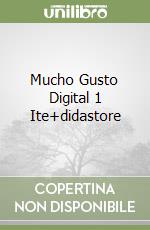 Mucho Gusto Digital 1 Ite+didastore libro