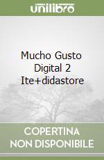 Mucho Gusto Digital 2 Ite+didastore
