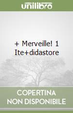 + Merveille! 1 Ite+didastore libro