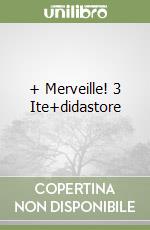 + Merveille! 3 Ite+didastore
